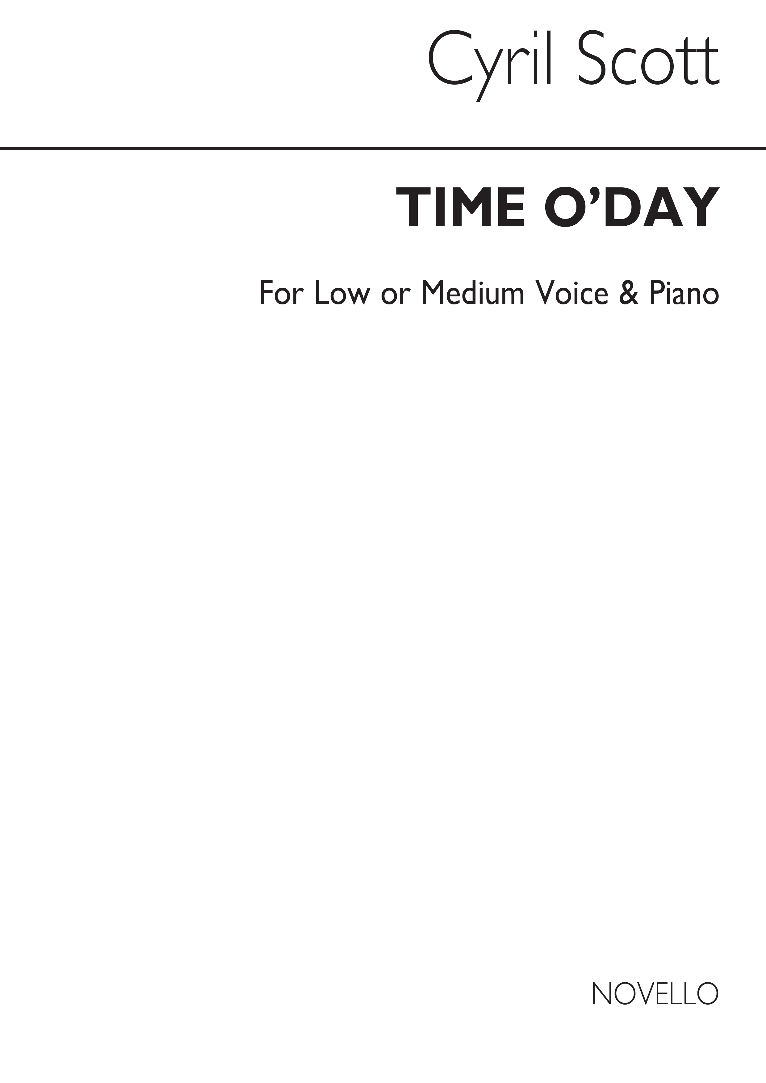 Cyril Scott: Time O'day-low Or Medium Voice/Piano: Low Voice: Vocal Work