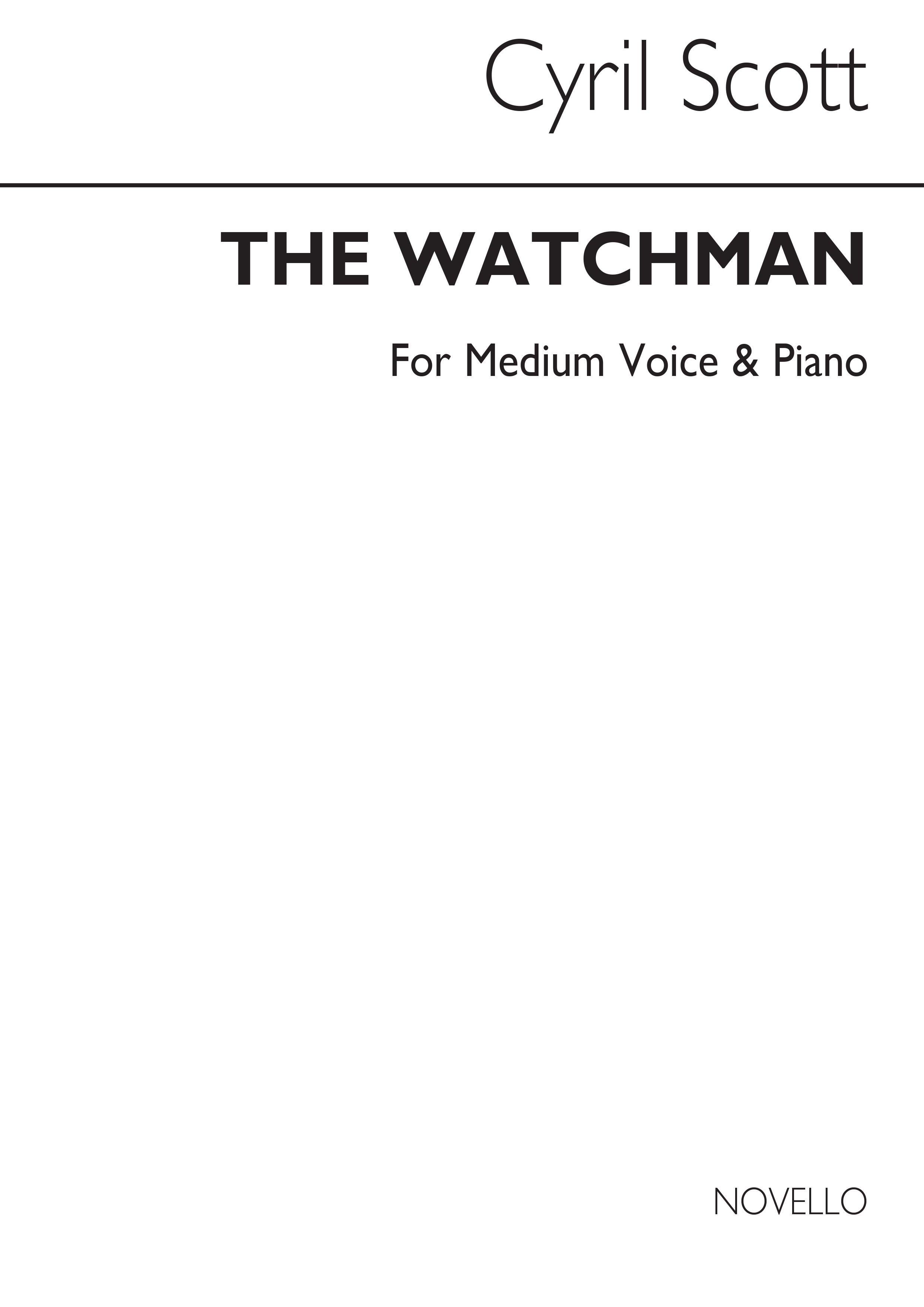 Cyril Scott: The Watchman-medium Voice/Piano (Key-c): Medium Voice: Vocal Work