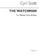 Cyril Scott: The Watchman-medium Voice/Piano (Key-c): Medium Voice: Vocal Work