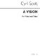 Cyril Scott: A Vision Op62 No.2 Voice/Piano: Voice: Vocal Work