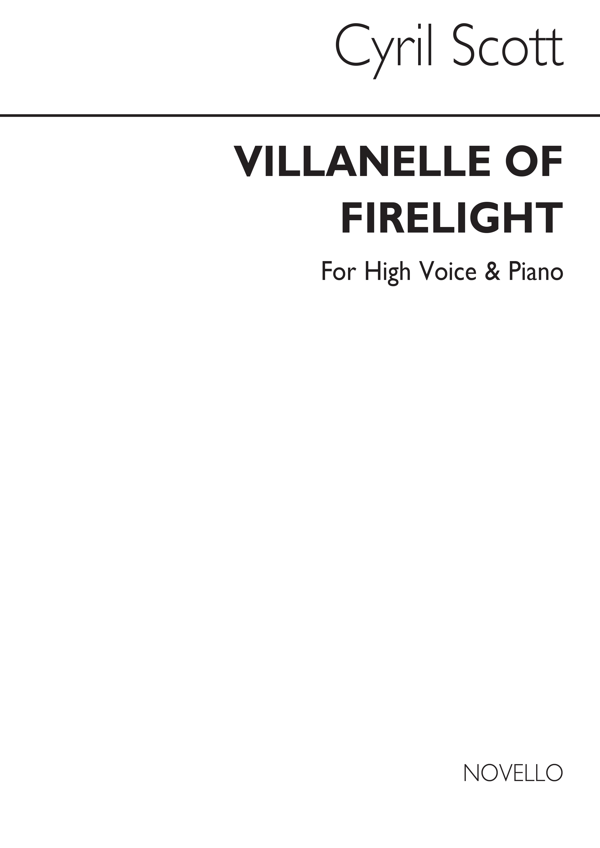 Cyril Scott: Villanelle Of Firelight-high Voice/Piano (Key-c): High Voice: Vocal