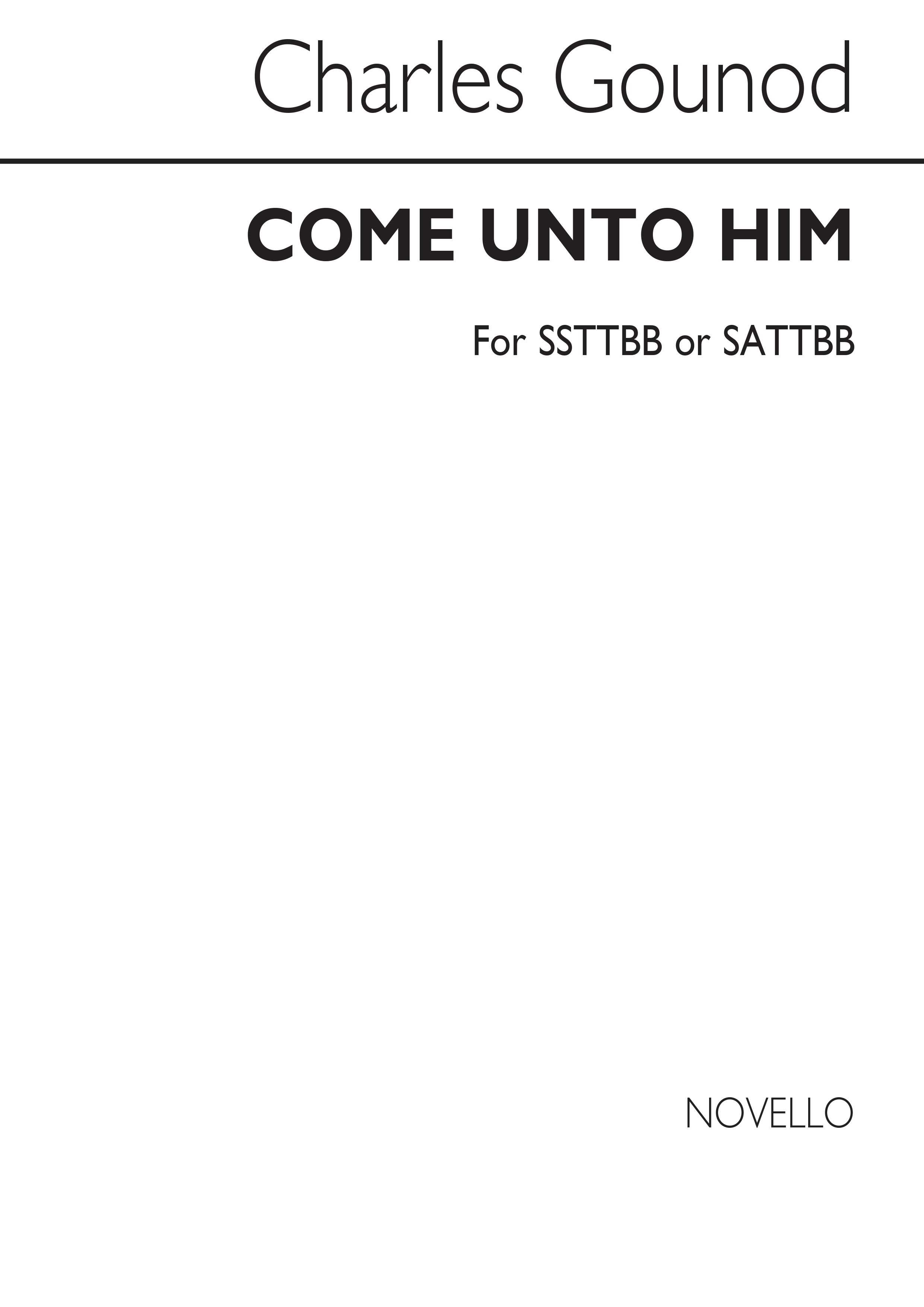 Charles Gounod: Come Unto Him: SATB: Vocal Score