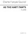 Charles Gounod: As The Hart Pants: SATB: Vocal Score