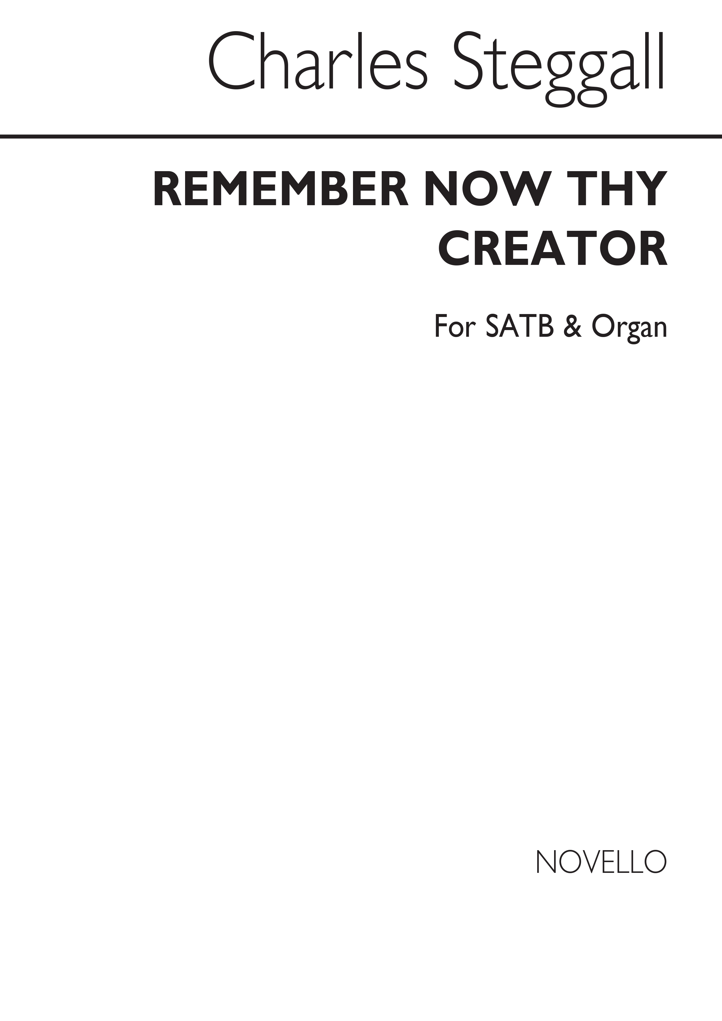 Charles Steggall: Remember Now Thy Creator: SATB: Vocal Score