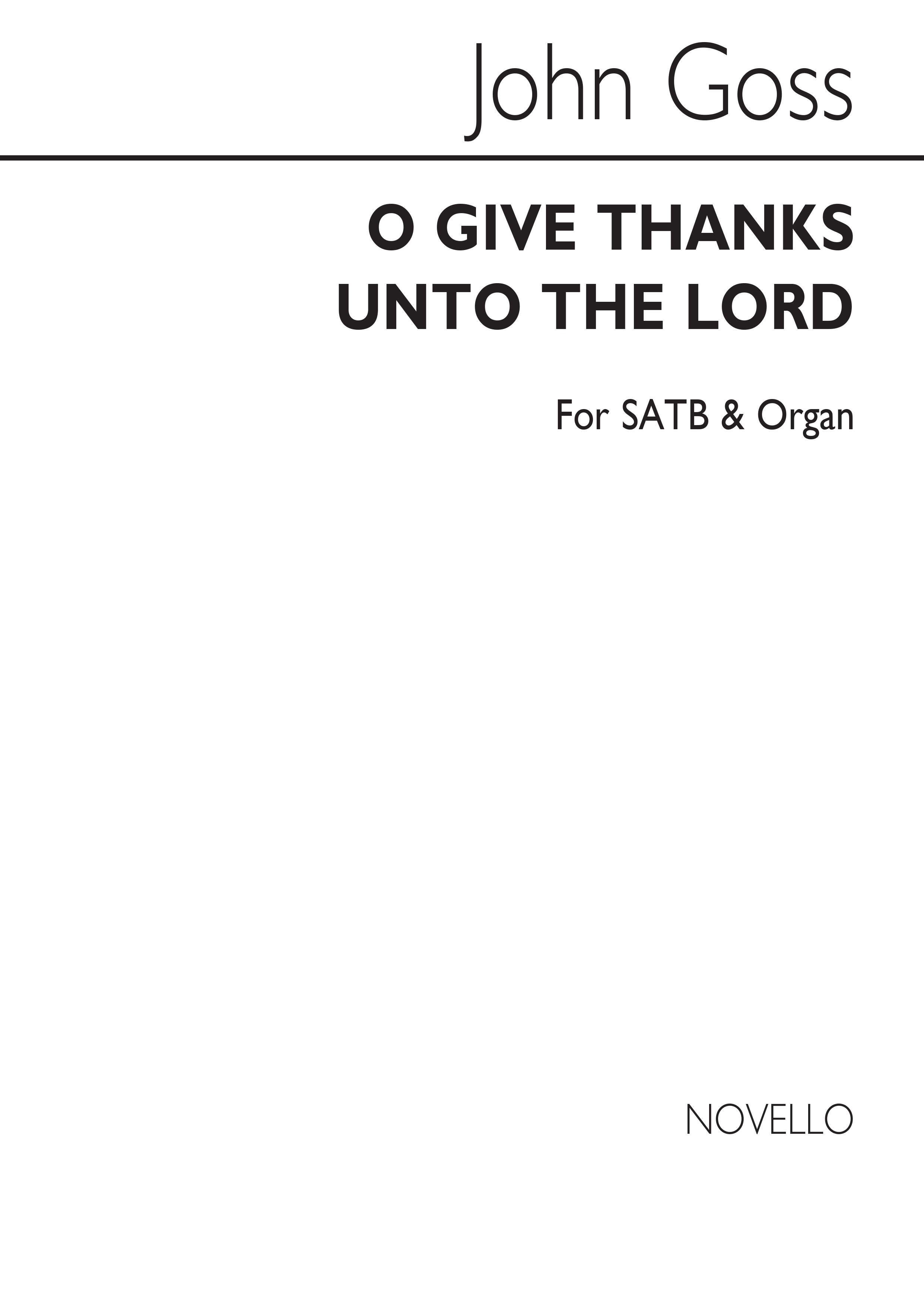 John Goss: O Give Thanks Unto The Lord: SATB: Vocal Score