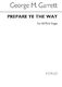George M. Garrett: Prepare Ye The Way: SATB: Vocal Score