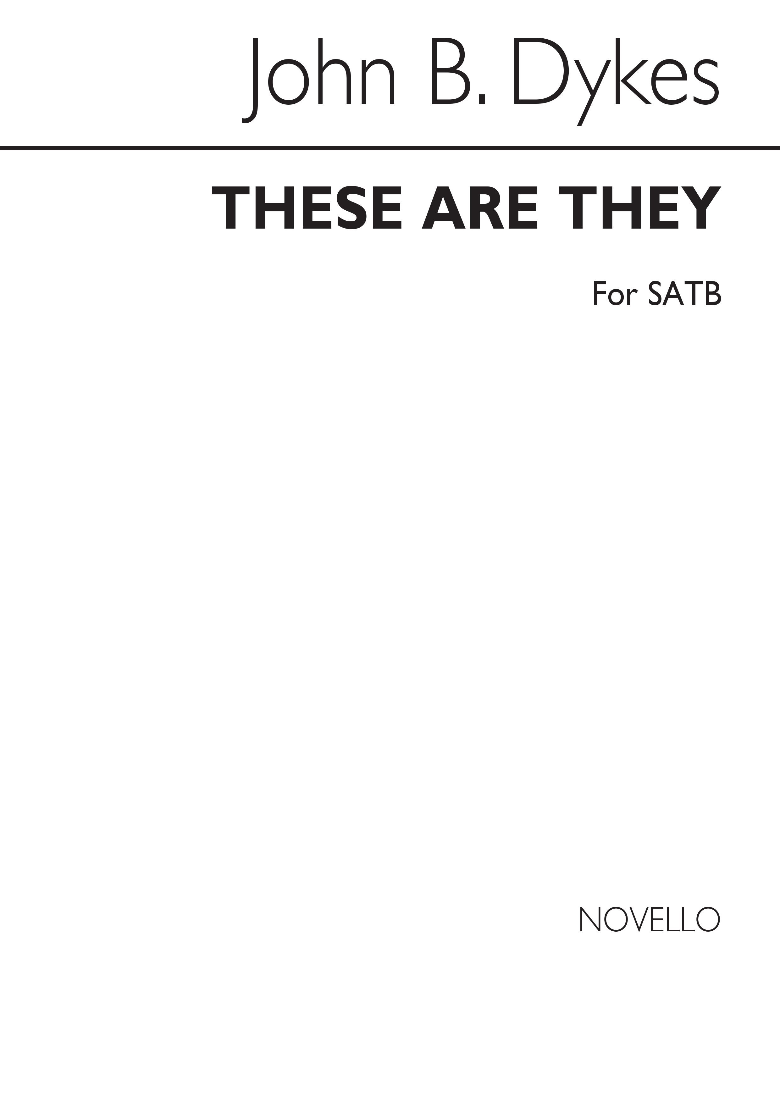 John Bacchus  Dykes: These Are They: SATB: Vocal Score