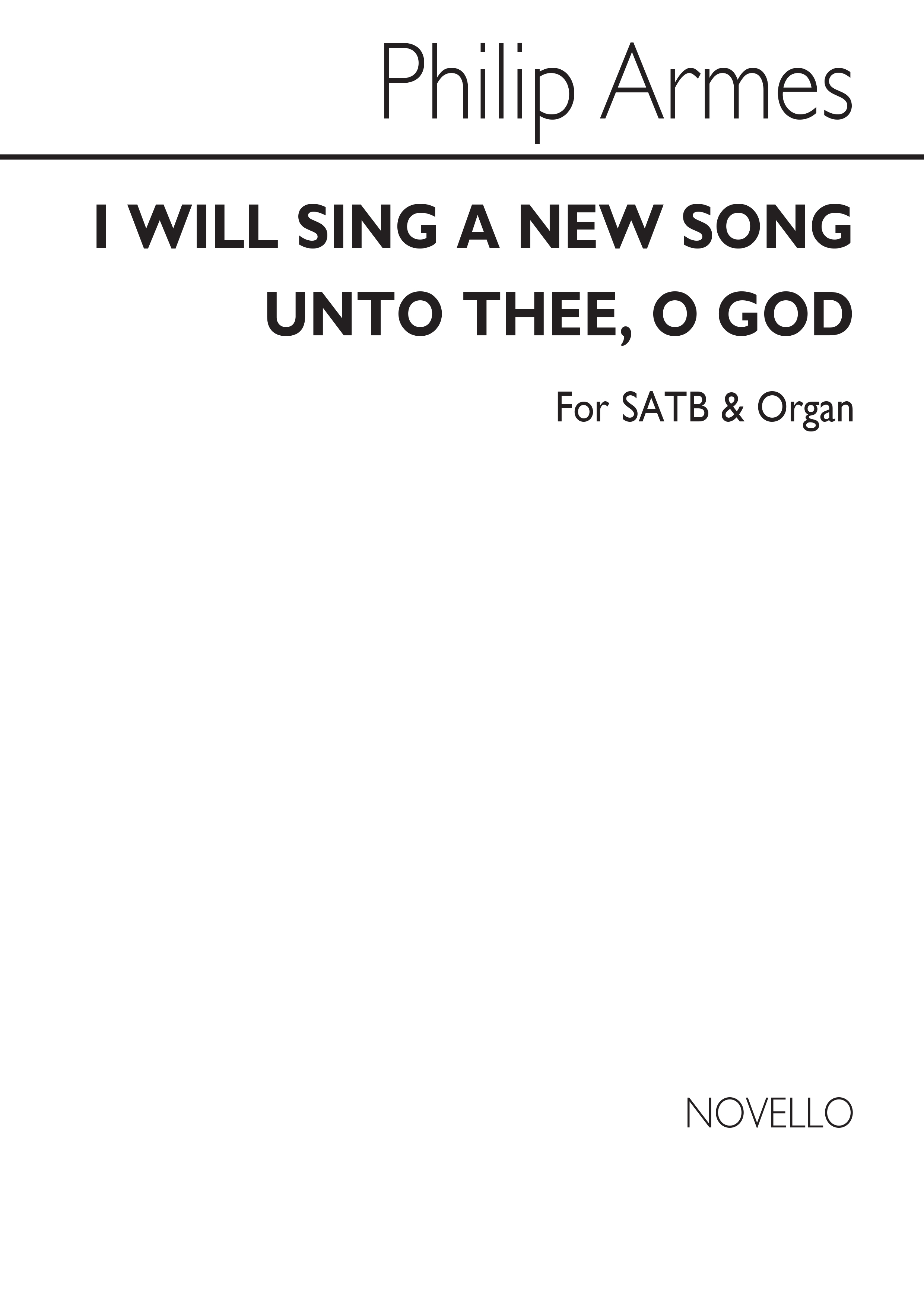 Philip Armes: Armes I Will Sing A New Song Satb: SATB: Vocal Score