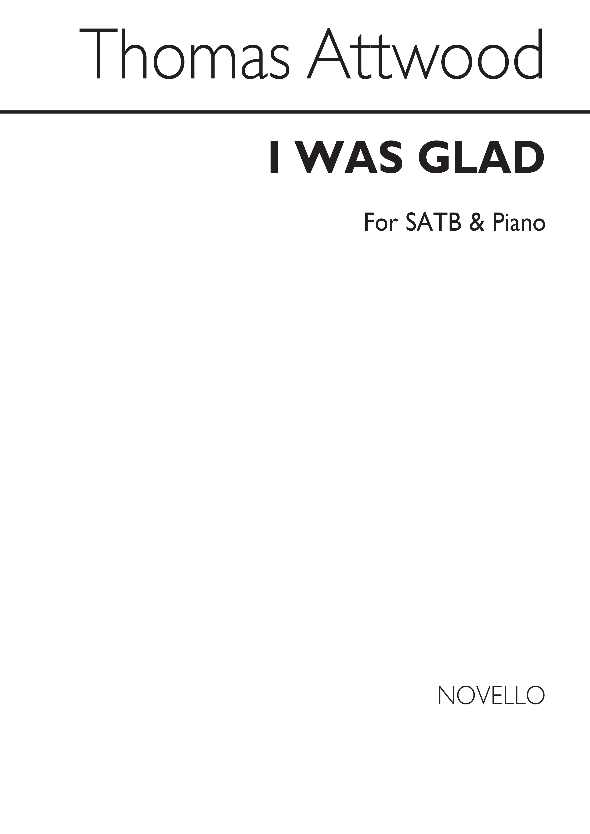 Thomas Attwood: I Was Glad When They Said Unto Me: SATB: Vocal Score