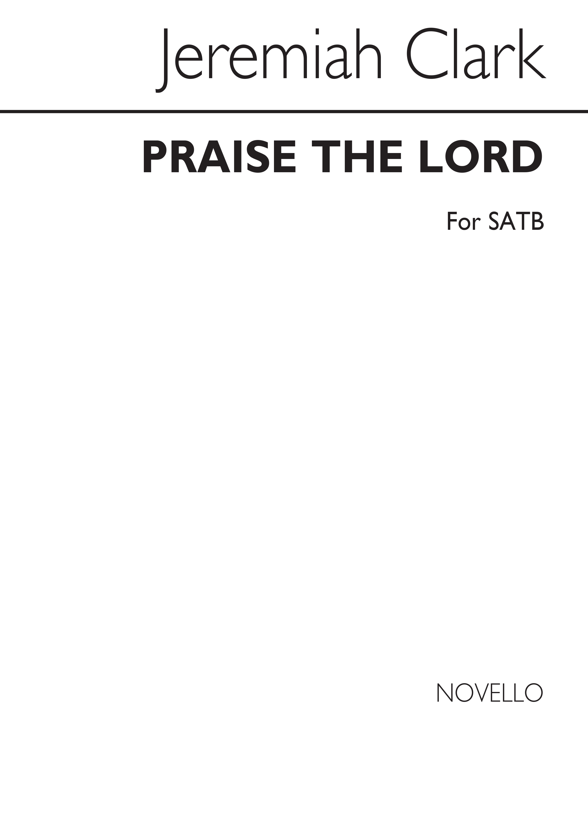 Jeremiah Clarke: Praise The Lord O Jerusalem: SATB: Vocal Score
