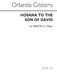 Orlando Gibbons: Hosanna To The Son Of David: SATB: Vocal Score