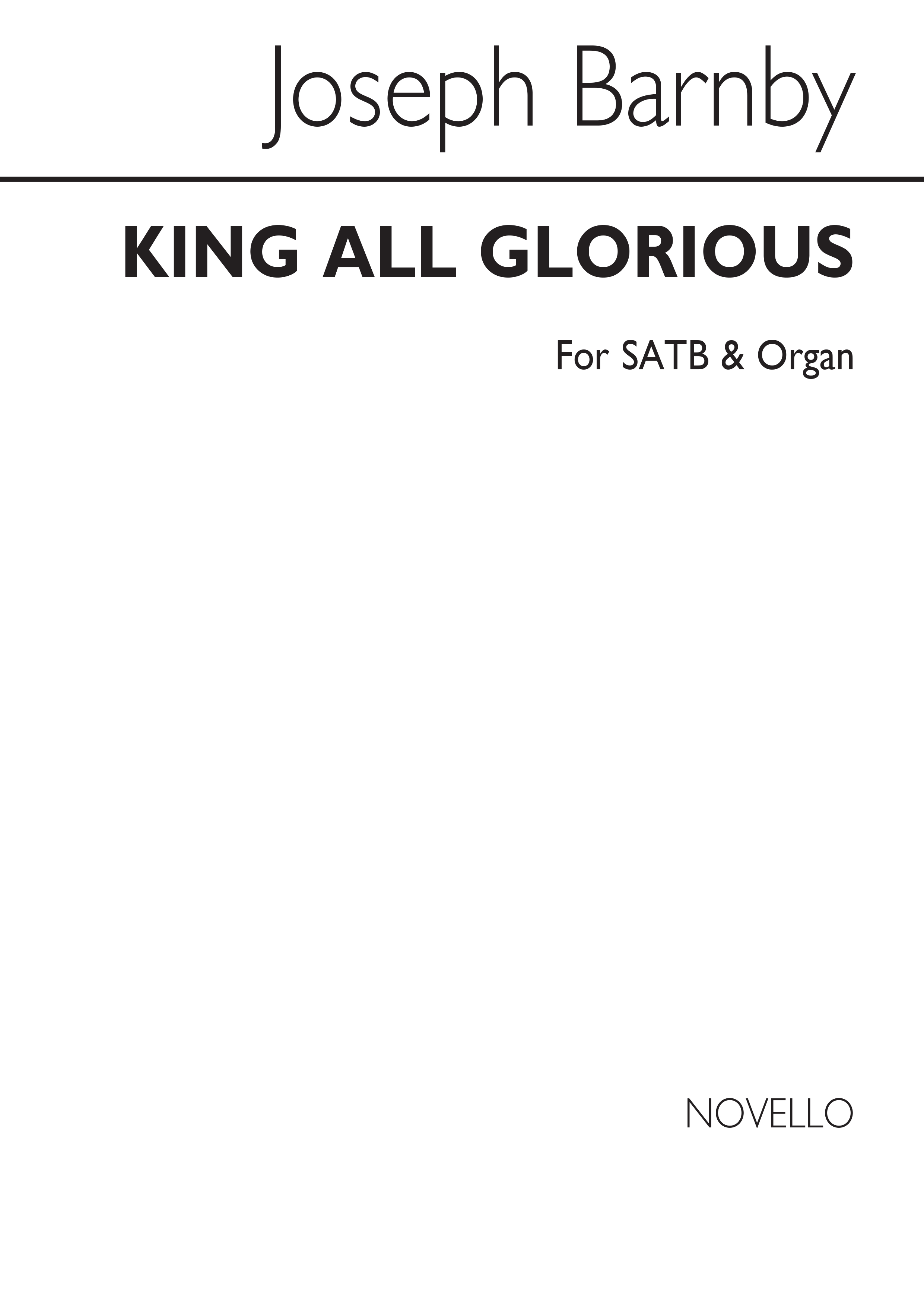 Joseph Barnby: J King All Glorious Ssatbb And Organ: SATB: Vocal Score
