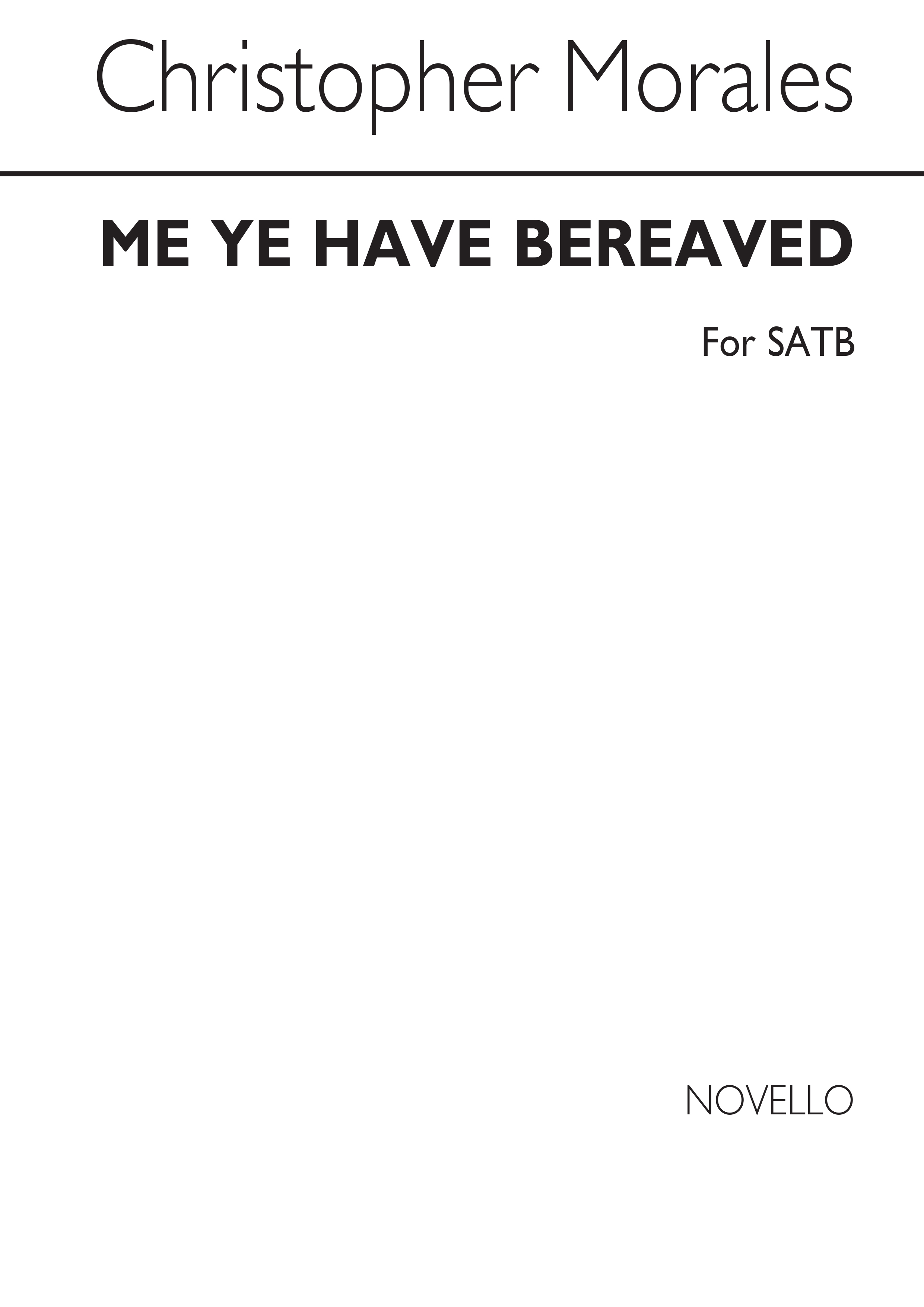 Cristbal de Morales: Me Ye Have Bereaved: SATB: Single Sheet