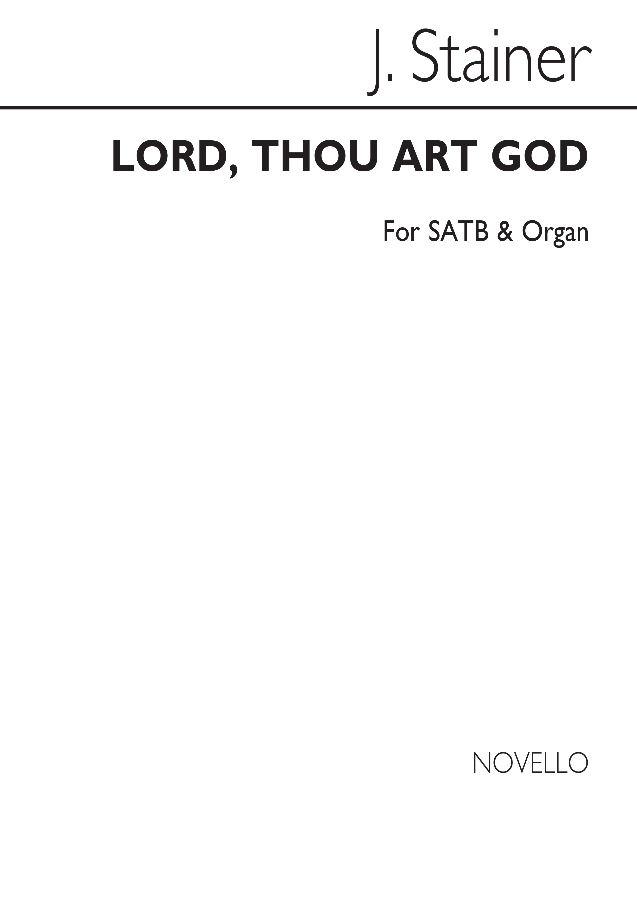 Sir John Stainer: Lord  Thou Art God: SATB: Vocal Score