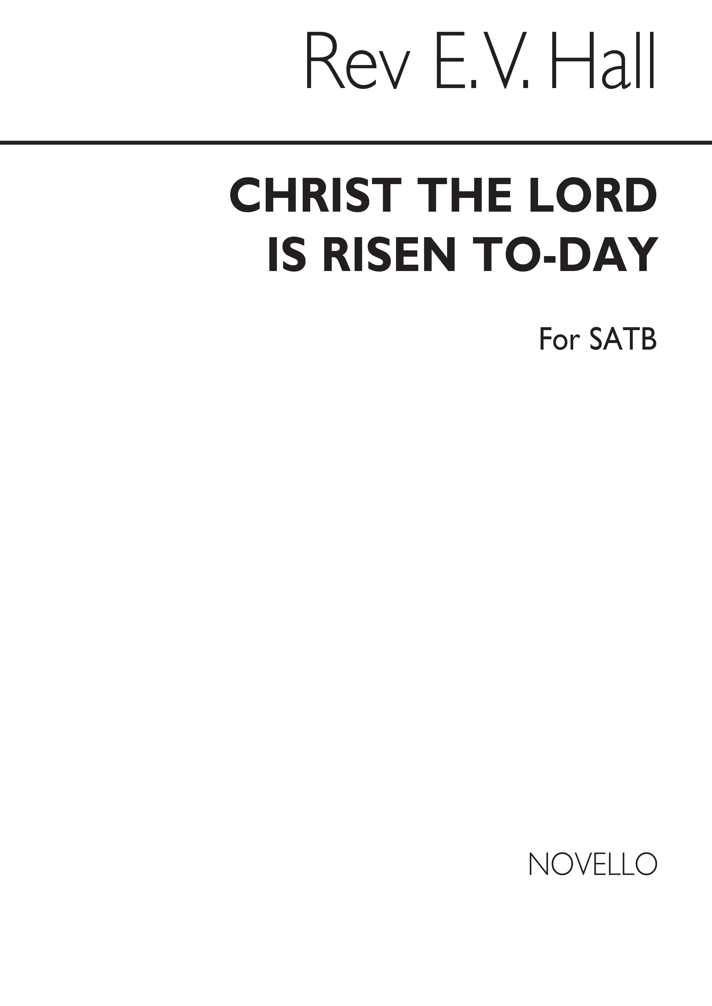 Richard Hall: Christ The Lord Is Risen Today for SATB Chorus: SATB: Vocal Score