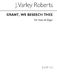 J. Varley Roberts: Grant We Beseech Thee B/: SATB: Vocal Score