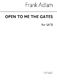 Frank Adlam: Open To Me The Gates (SATB): SATB: Vocal Score