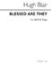 Hugh Blair: Hugh Blessed Are They Satb And Organ: SATB: Vocal Score