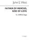John E. West: Father Of Mercies God Of Love: SATB: Vocal Score