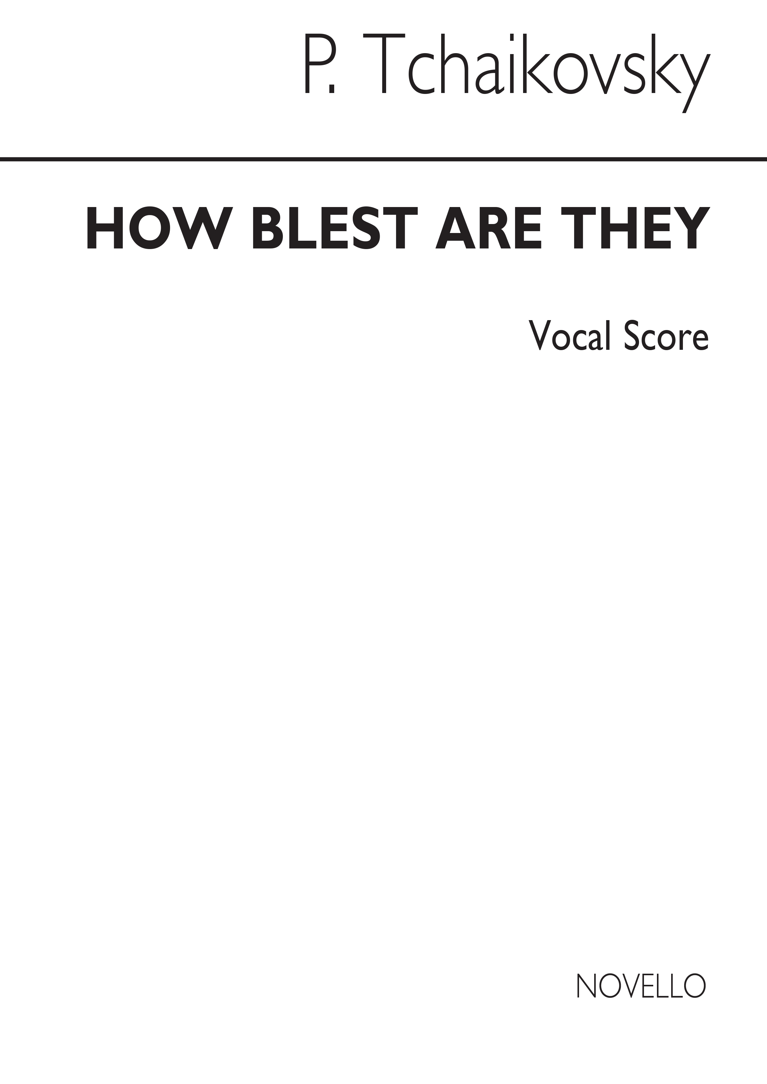 Pyotr Ilyich Tchaikovsky: How Blest Are They: SATB: Vocal Score