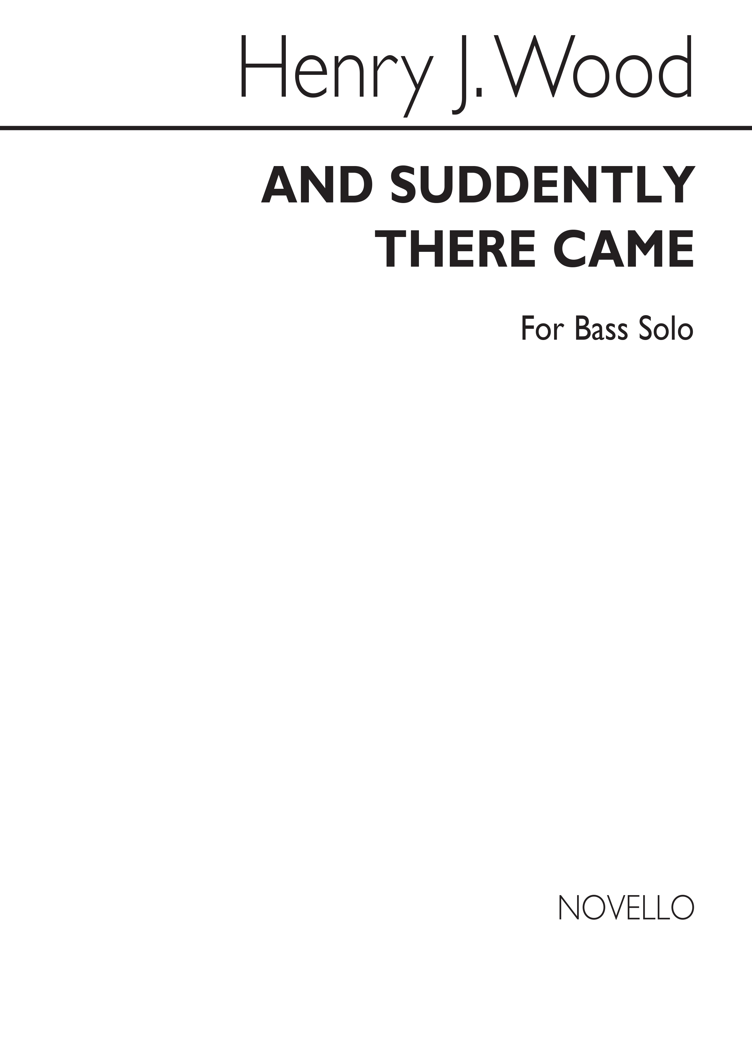 Henry J. Wood: And Suddenly There Came: SATB: Vocal Score