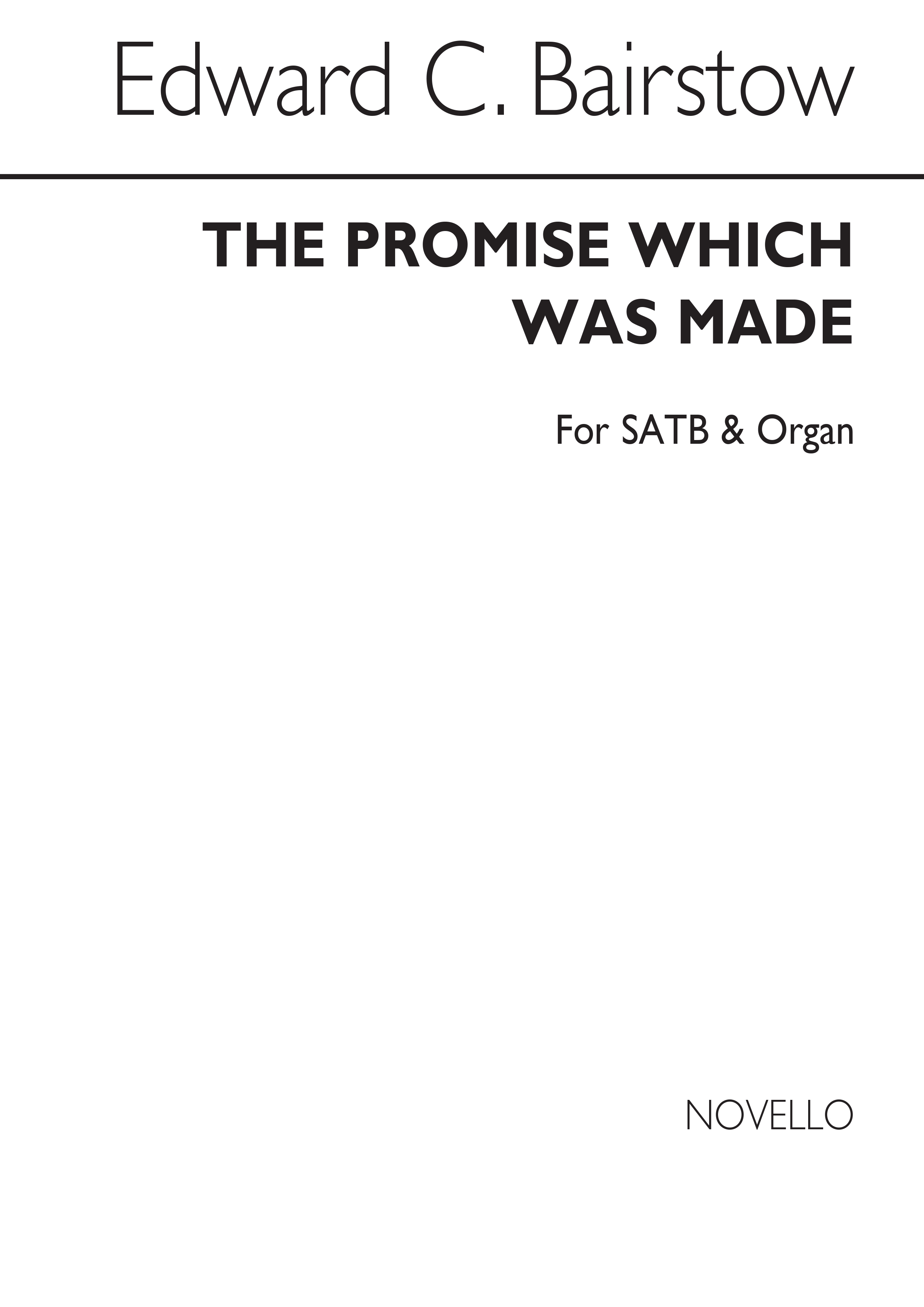 Edward C. Bairstow: The Promise Which Was Made: SATB: Vocal Score