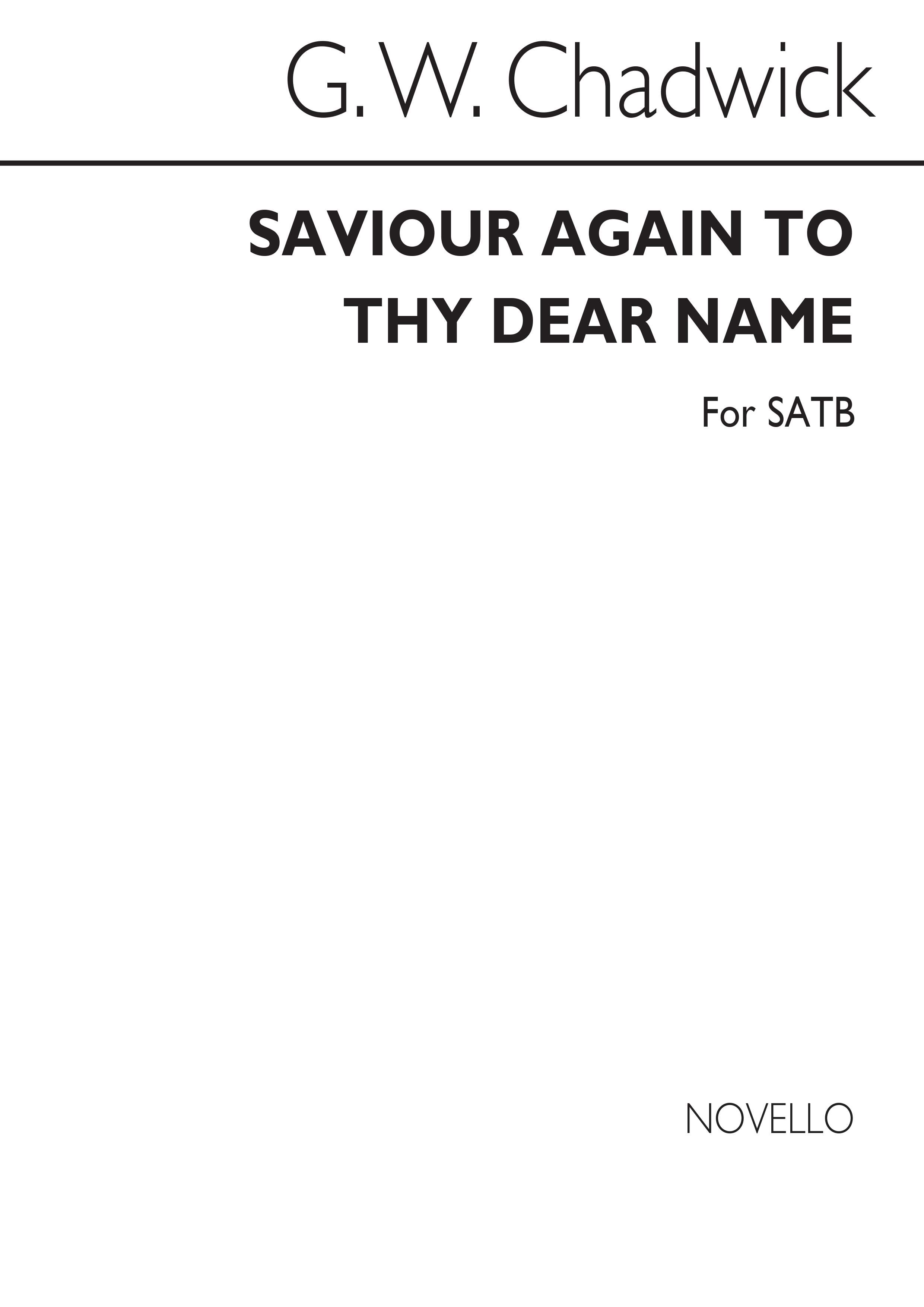 George Whitefield Chadwick: Saviour Again To Thy Dear Name: SATB: Vocal Score