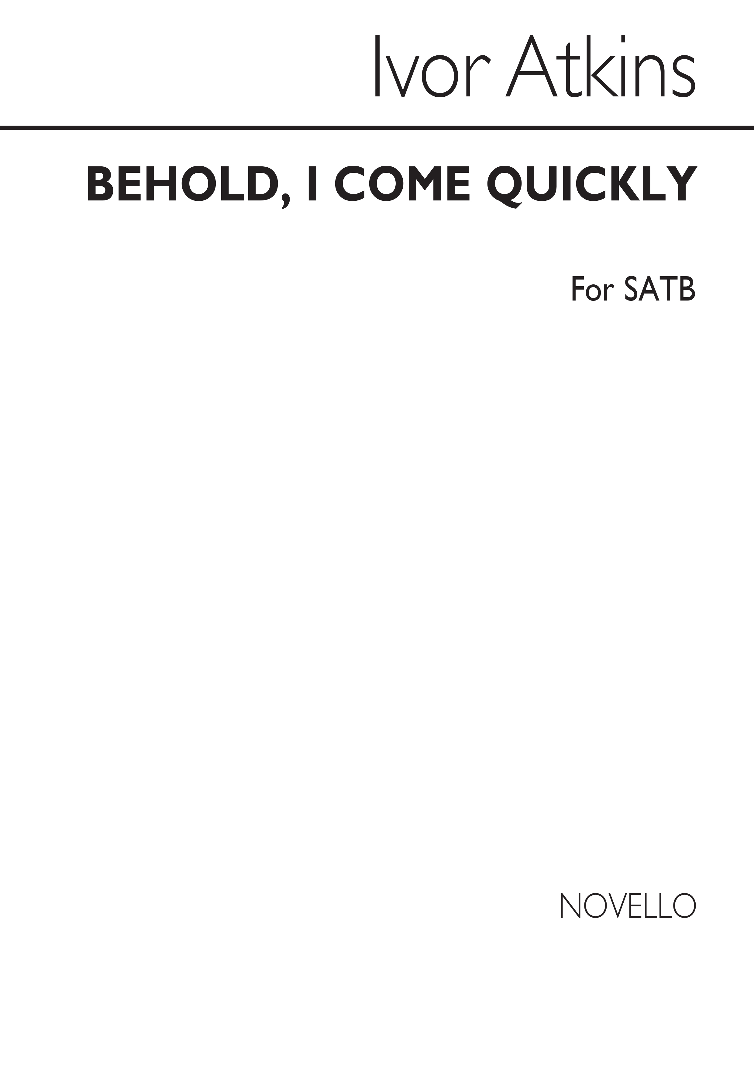Ivor Atkins: Behold I Come Quickly: SATB: Vocal Score