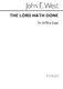 John E. West: The Lord Hath Done Satb/Organ: SATB: Vocal Score