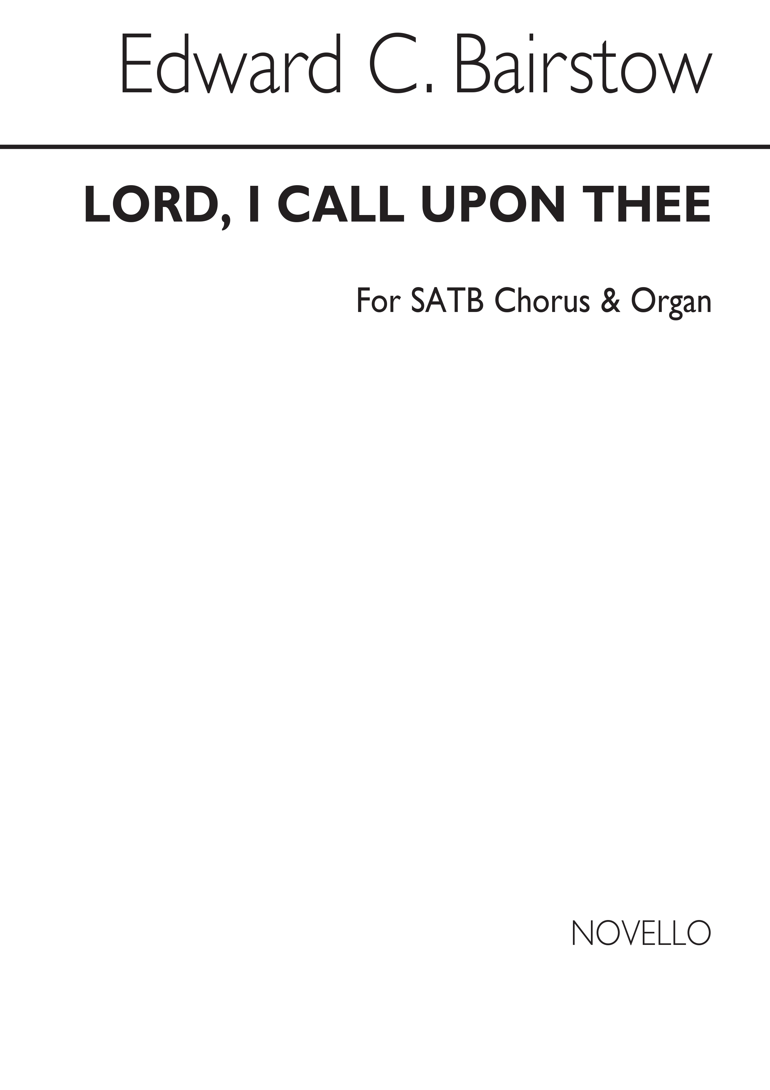 Edward C. Bairstow: Lord I Call Upon Thee: SATB: Vocal Score