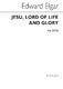 Edward Elgar: Jesu Lord Of Life And Glory: SATB: Vocal Score