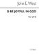 John E. West: O Be Joyful In God: SATB: Vocal Score