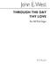 West Through The Day Thy Love (Anthems 1040): SATB: Vocal Score