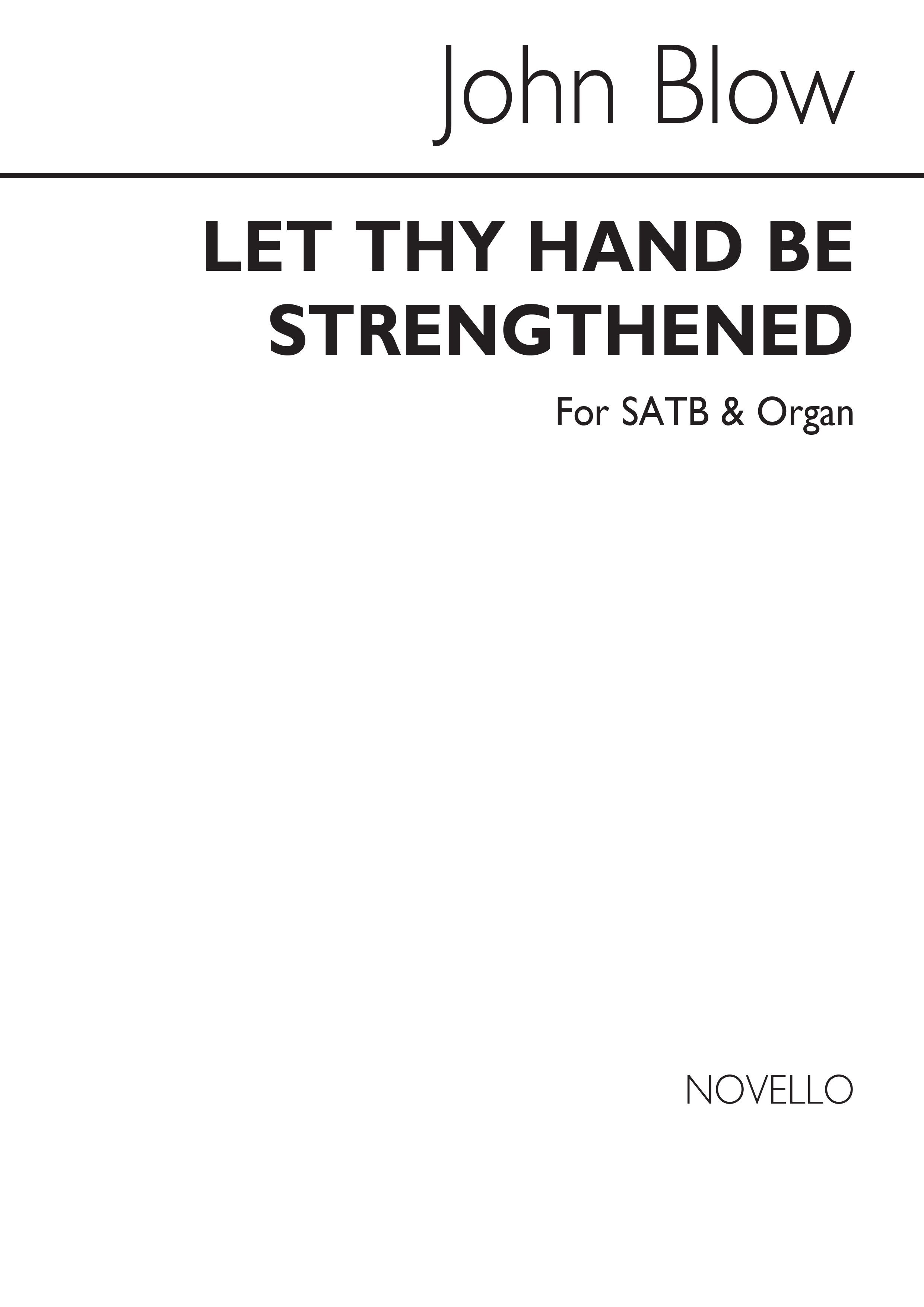 John Blow: Let Thy Hand Be Strengthened: SATB: Vocal Score
