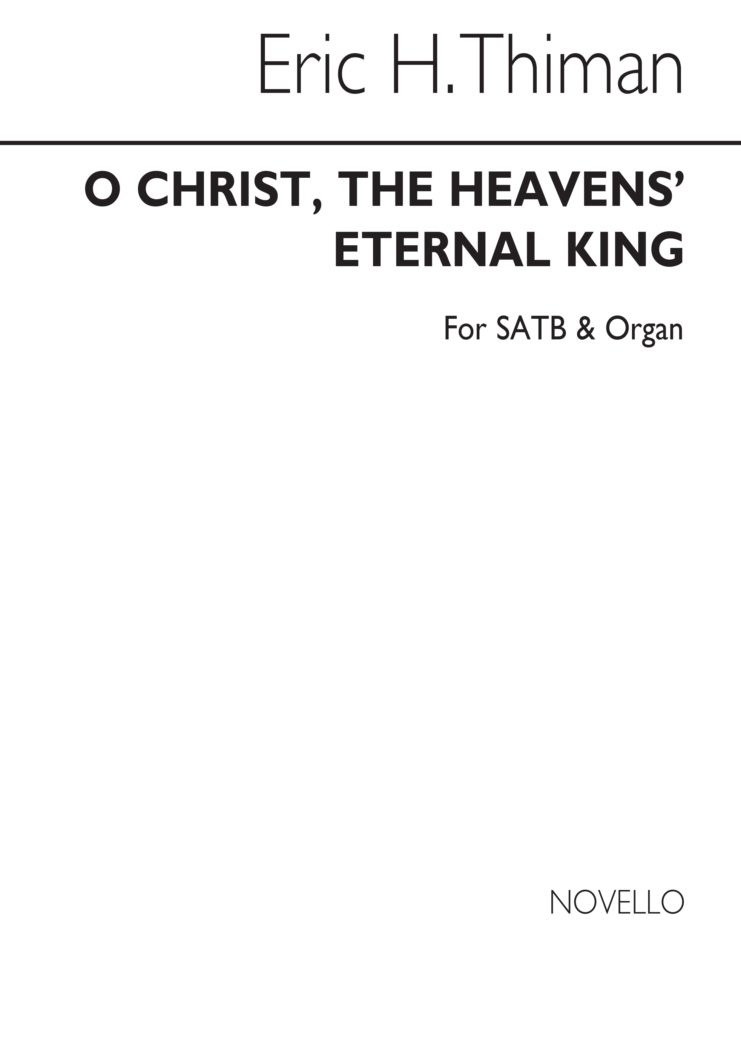 Eric Thiman: O Christ The Heavens' Eternal King: SATB: Vocal Score