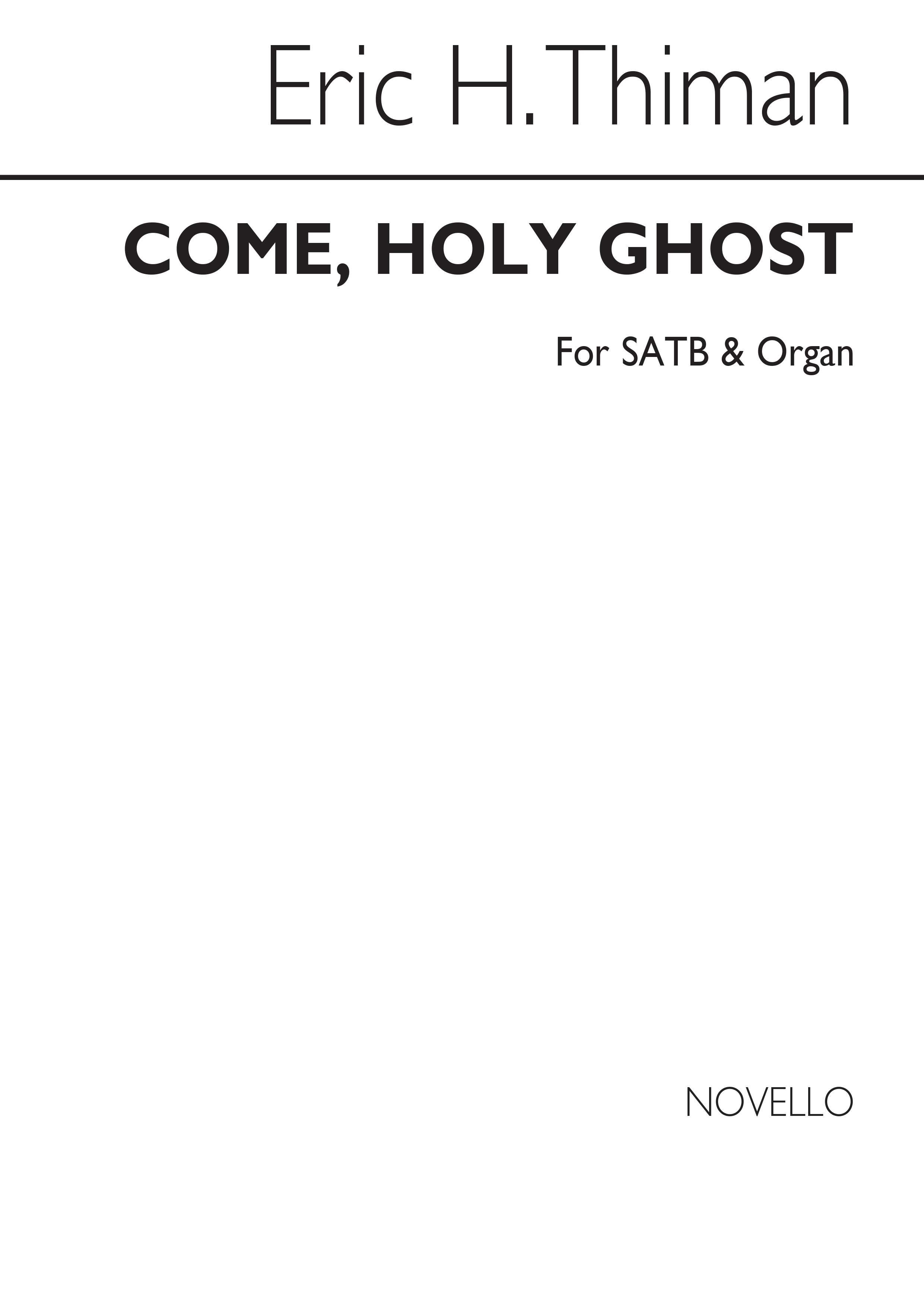 Eric Thiman: Come Holy Ghost: SATB: Vocal Score