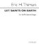 Eric Thiman: Let Saints On Earth In Concert Sing Satb: SATB: Vocal Score