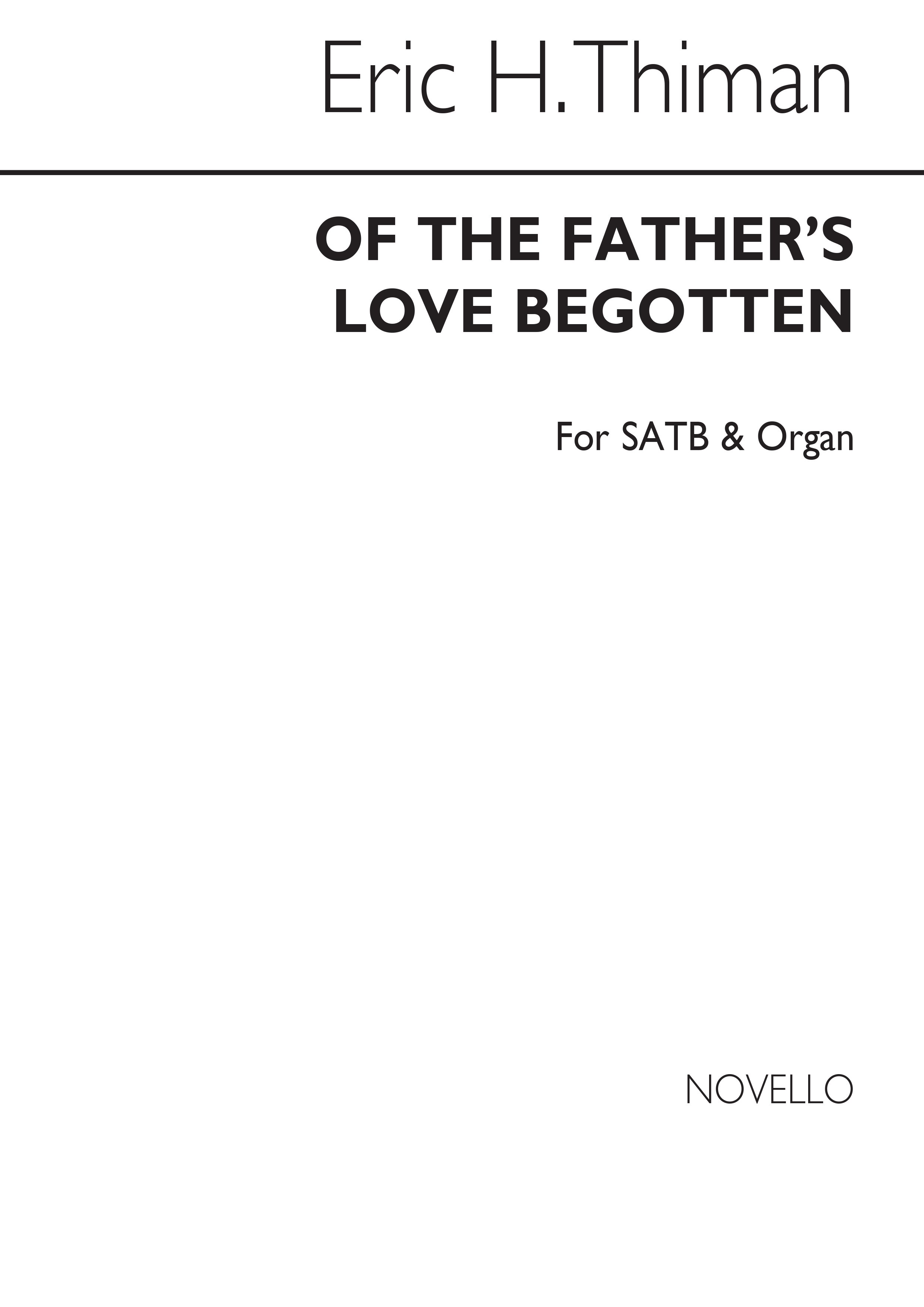 Eric Thiman: Of The Father's Love Begotten