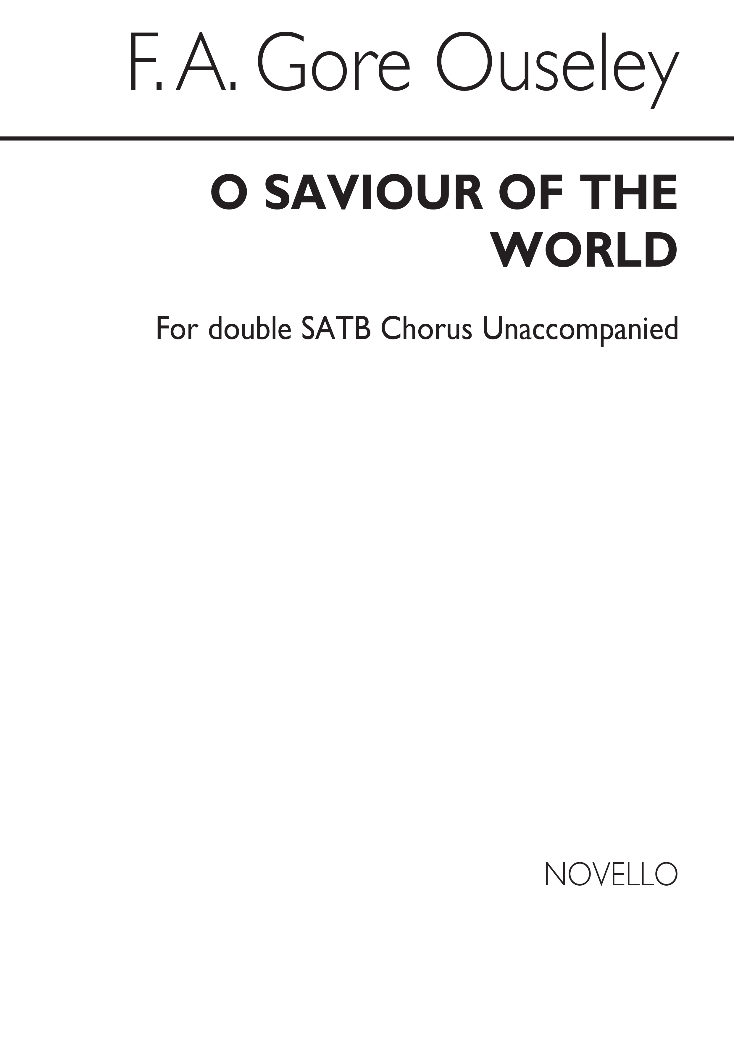 F.A. Gore Ouseley: O Saviour Of The World: SATB: Vocal Score