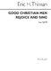 Eric Thiman: Good Christian Men Rejoice And Sing: SATB: Vocal Score