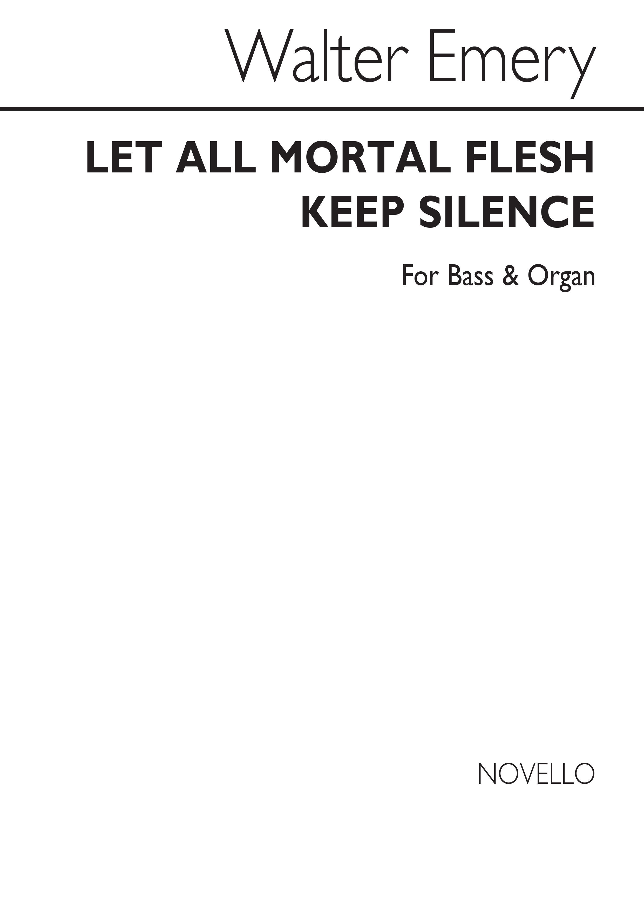 Walter Emery: Let All Mortal Flesh Keep Silence: SATB: Vocal Score