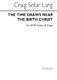 The Time Draws Near The Birth Of Christ: SATB: Vocal Score