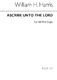 Sir William Henry Harris: Ascribe Unto The Lord: SATB: Vocal Score