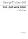George Thalben-Ball: George The Lord Will Come Satb/Organ: SATB: Vocal Score