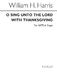 Sir William Henry Harris: O Sing Unto The Lord: SATB: Vocal Score