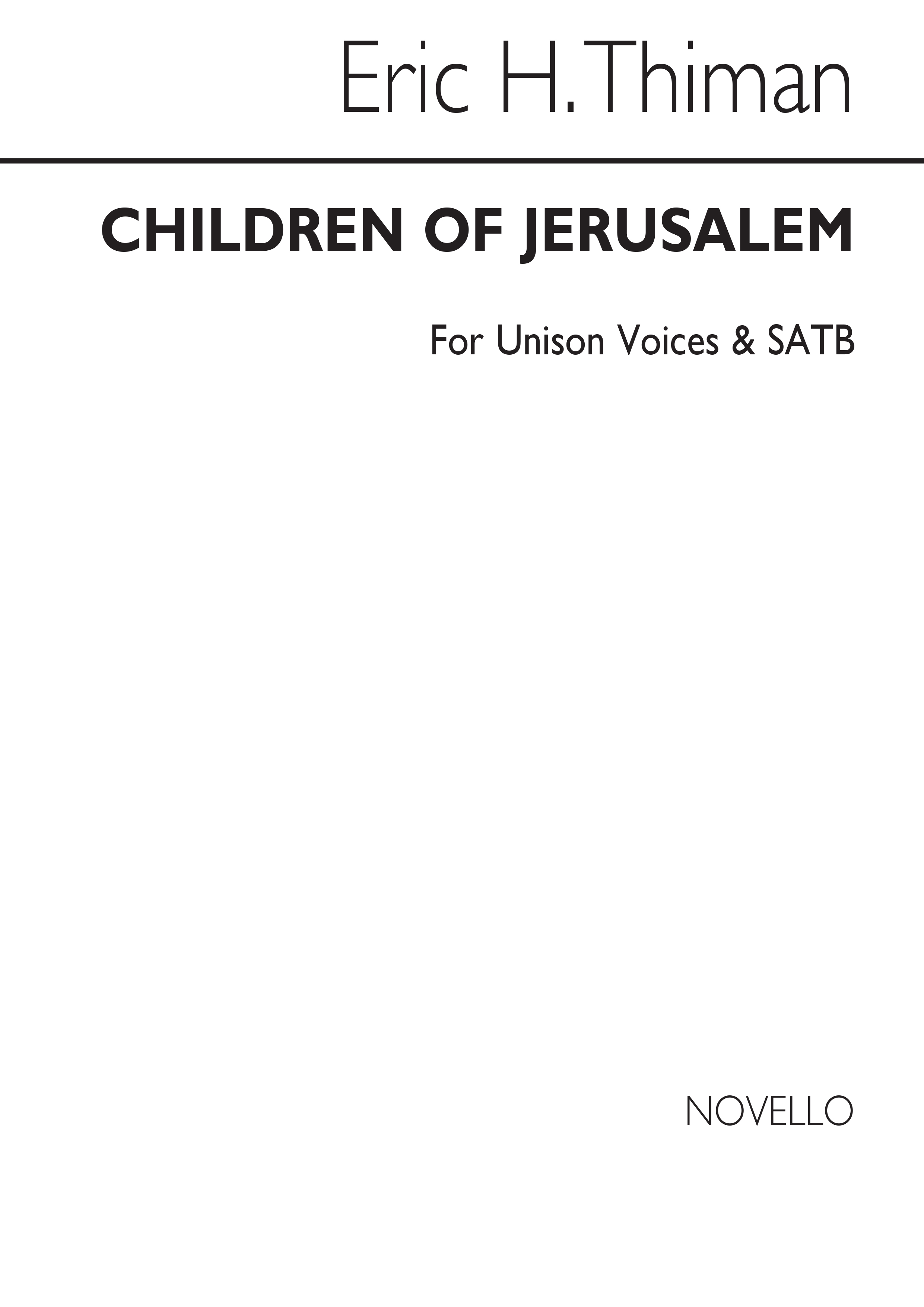 Eric Thiman: Children Of Jerusalem: SATB: Vocal Score