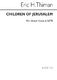 Eric Thiman: Children Of Jerusalem: SATB: Vocal Score