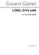 Giovanni Gabrieli: Lord  Give Ear: SATB: Vocal Score