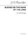 John Henry  Maunder: Blessed Be The Name: SATB: Vocal Score