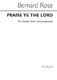 Bernard Rose: Praise Ye The Lord for Unacc. Double Choir: Mixed Choir: Vocal